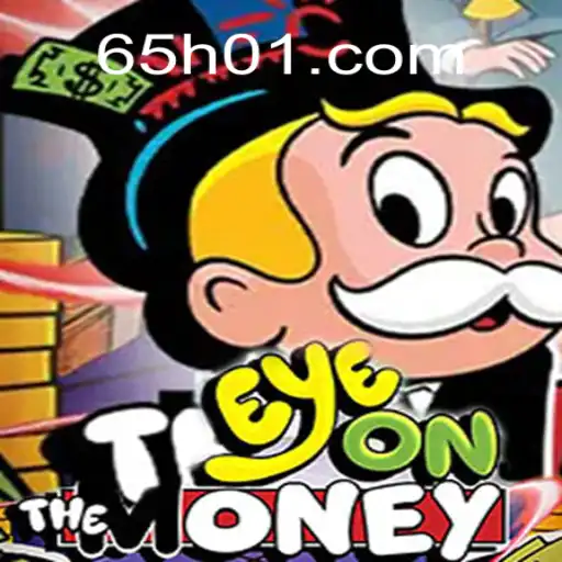 Explorando o Jogo EyeOnTheMoney e a Plataforma 65H.COM